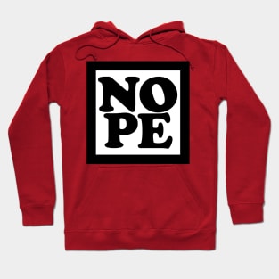 NOPE Hoodie